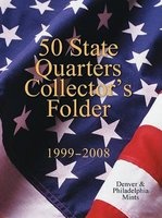 50 State Quarters Collector's Folder: 1999-2008 Denver & Philadelphia Mints (Hardcover) - Sterling Publishing Company Photo