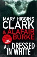 All Dressed In White (Paperback, Export ed) - Mary Higgins Clark Photo