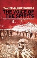 The Voice of the Spirits - A Commandant Michel de Palma Investigation (Paperback) - Xavier Marie Bonnot Photo
