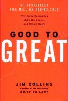 Good to Great - Why Some Companies Make the Leap--and Others Don't (Hardcover) - James C Collins Photo