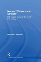 Nuclear Weapons and Strategy (Hardcover) - Stephen J Cimbala Photo