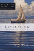 Revelation - 22 Studies for Individuals and Groups (Paperback) - N T Wright Photo