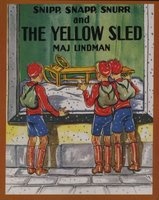 Snipp, Snapp, Snurr and the Yellow Sled (Paperback) - Maj Lindman Photo
