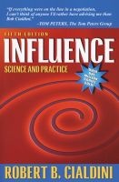 Influence - Science and Practice (Paperback, United States ed of 5th revised ed) - Robert B Cialdini Photo