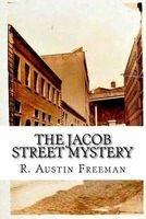 The Jacob Street Mystery (Paperback) - R Austin Freeman Photo