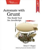 Automate with Grunt - The Build Tool for JavaScript (Paperback) - Brian P Hogan Photo