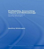 Profitability, Accounting Theory and Methodology - The Selected Essays of  (Paperback) - Geoffrey Whittington Photo
