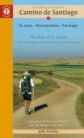 A Pilgrim's Guide to the Camino de Santiago - St. Jean * Roncesvalles * Santiago (Paperback, 13th Revised edition) - John Brierley Photo