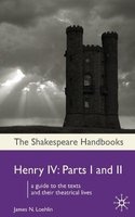 Henry IV - Parts I and II (Paperback) - James N Loehlin Photo