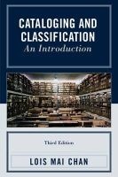 Cataloging and Classification - An Introduction (Paperback, 3rd Revised edition) - Lois Mai Chan Photo