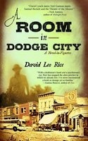 A Room in Dodge City (Paperback) - David Leo Rice Photo