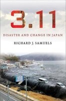 3.11 - Disaster and Change in Japan (Hardcover) - Richard J Samuels Photo