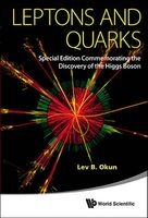 Leptons and Quarks - Special Edition Commemorating the Discovery of the Higgs Boson (Hardcover) - Lev B Okun Photo