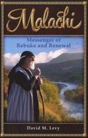 Malachi - Messenger of Rebuke and Renewal (Paperback) - David M Levy Photo