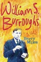 William S. Burroughs - A Life (Paperback) - Barry Miles Photo