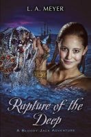 Rapture of the Deep (Paperback) - L A Meyer Photo