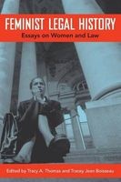 Feminist Legal History - Essays on Women and Law (Paperback) - Tracy Thomas Photo