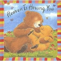 Heaven Is Having You (Board book) - Giles Andreae Photo