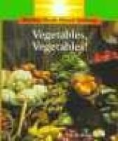 Vegetables, Vegetables! (Paperback) - Fay Robinson Photo