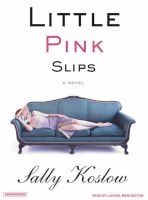 Little Pink Slips - 24 Hours in the Global Economy (Standard format, CD, Library ed) - Sally Koslow Photo