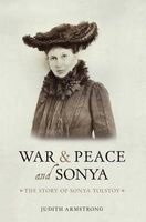 War and Peace and Sonya (Paperback) - Judith M Armstrong Photo