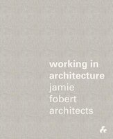 Working in Architecture -  Architects (Hardcover, New) - Jamie Fobert Photo