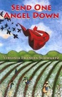 Send One Angel Down (Paperback) - Virginia Frances Schwartz Photo