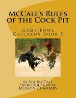 McCall's Rules of the Cock Pit - Game Fowl Chickens Book 5 (Paperback) - Sol McCall Photo