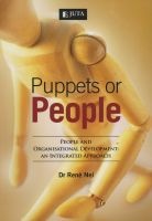 Puppets Or People - People And Organisational Development: An Integrated Approach (Paperback) - Rene Nel Photo