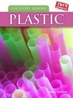 The Story Behind Plastic (Paperback) - Christin Ditchfield Photo