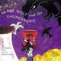 Brave Wolf and the Thunderbird (Paperback, 1st ed) - Linda R Martin Photo