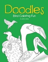 Doodles Bird Coloring Fun (Paperback) - Setria James Photo