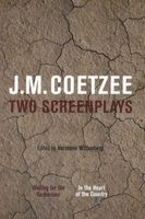 J.M. Coetzee: Two Screenplays - Waiting for the Barbarians and in the Heart of the Country (Paperback) - J M Coetzee Photo