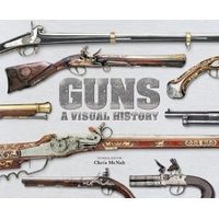 Guns a Visual History (Hardcover) - Chris McNab Photo
