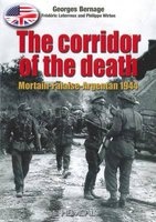The Corridor of the Death - Mortain-Falaise-Argentan 1944 (Paperback) - Frederic Leterreux Photo
