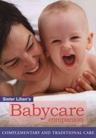 Sister Lilian's Babycare Companion (Paperback, 2nd edition) - Lilian Leistner Photo