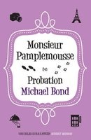 Monsieur Pamplemousse on Probation (Paperback) - Michael Bond Photo