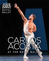 Carlos Acosta at the  (Hardcover) - Royal Ballet Photo