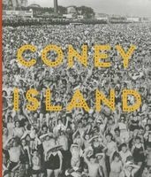 Coney Island - Visions of an American Dreamland, 1861--2008 (Hardcover) - Robin Frank Photo