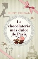 La Chocolateria Mas Dulce de Paris (English, Spanish, Paperback) - Jenny Colgan Photo