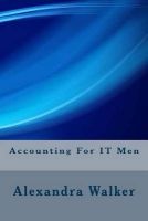 Accounting for It Men (Paperback) - Alexandra Walker Photo