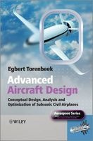 Advanced Aircraft Design - Conceptual Design, Technology and Optimization of Subsonic Civil Airplanes (Hardcover) - Egbert Torenbeek Photo