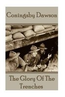  - The Glory of the Trenches (Paperback) - Coningsby Dawson Photo