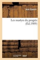 Les Martyrs Du Progres (French, Paperback) - Gauvin Photo