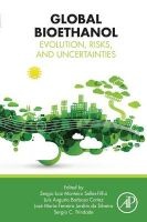 Global Bioethanol - Evolution, Risks, and Uncertainties (Paperback) - Sergio Luiz Monteiro Salles Filho Photo