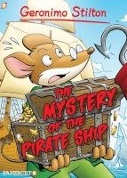 Graphic Novels, 17 - The Mystery of the Pirate Ship (Hardcover) - Geronimo Stilton Photo