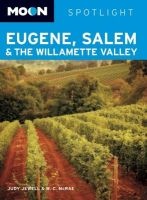 Moon Spotlight Eugene, Salem and the Willamette Valley (Paperback) - Judy Jewell Photo