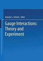 Gauge Interactions - Theory and Experiment (Paperback, Softcover reprint of the original 1st ed. 1984) - Antonio L Zichichi Photo