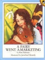 A Fairy Went-A-Marketing (Paperback, Unicorn) - Rose Fyleman Photo