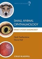 Small Animal Ophthalmology - What's Your Diagnosis? (Paperback, New) - David Gould Photo